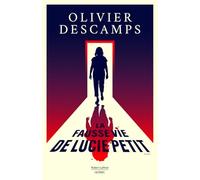 La fausse vie de Lucie Petit