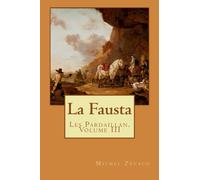 La Fausta: Les Pardaillan. Volume III