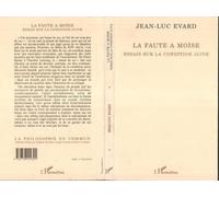 La Faute À Moïse - Essais Sur La Condition Juive