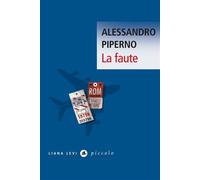 Alessandro Piperno – La faute – Roman – Poche