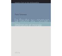 La faute au roman: Littérature et morale