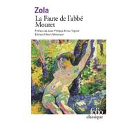 Émile Zola – La Faute de l'abbé Mouret – Les Rougon-Macquart V – Gallimard Poche