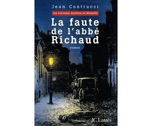 La faute de l'abbé Richaud : Les nouveaux mystères de Marseille