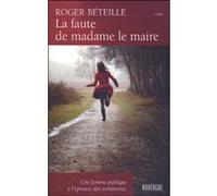 La faute de madame le maire Roger Béteille (Auteur)