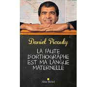 La Faute d'orthographe est ma langue maternelle