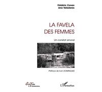 La favela des femmes Un constat moral - Frédéric Conan - L'harmattan - broché - Essai