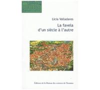 La Favela D'un Siècle À L'autre - Mythe D'origine, Discours Scientifiques Et Représentations Virtuelles