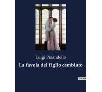 La Favola Del Figlio Cambiato