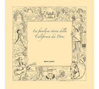 La favolosa storia della California dei Dons