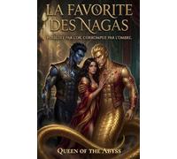 La Favorite des Nagas: Monster Dark Romance, Captivité et Hommes Serpents