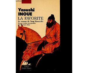 La favorite / le roman de yang kouei-fei... / trad. de l'anglais par corinne atlan