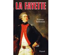 La Fayette - Etienne Taillemite - Fayard - broché - Livre