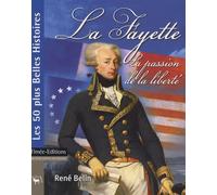 La Fayette: La passion de la liberté