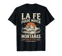 La Fe Puede Mover Montanas Verset biblique chrétien Espagnol T-Shirt