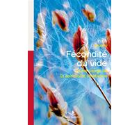 La fécondité du vide L'autre visage de la spiritualité chrétienne - Yvan Mudry - Saint-Augustin - broché - Essai