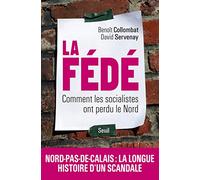 La Fédé: Comment les socialistes ont perdu le Nord