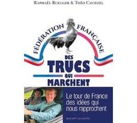 La Fédération française des trucs qui marchent RUEGGER Raphaël (Auteur), Caviezel (Auteur)