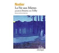 Charles Nodier – La Fée aux Miettes / Smarra / Trilby – Gallimard – Livre
