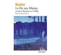 La Fée aux Miettes / Smarra / Trilby