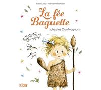 La Fée Baguette Tome 11 - La Fée Baguette Chez Les Cro-Magnons