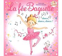 La fée Baguette danse, danse, danse - Dès 3 ans