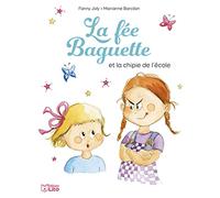 La Fée Baguette Tome 7 - La Fée Baguette Et La Chipie De L'école