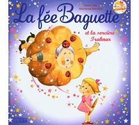 La fée Baguette et la sorcière Traknar - Dès 3 ans