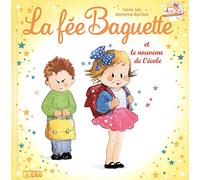La fée Baguette et le nouveau de l'école - Dès 3 ans