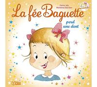 La fée Baguette perd une dent