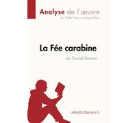 La Fée carabine de Daniel Pennac (Analyse de l'oeuvre): Analyse complète et résumé détaillé de l'oeuvre