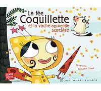 La Fée Coquillette et la vache apprentie sorcière – Panda poche – Les Éditions Albin Michel