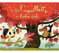 La fée coquillette et l'arbre-école