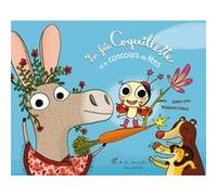 La Fée Coquillette et le concours de fées Benjamin Chaud (Illustration), Didier Lévy (Auteur)