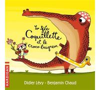 La Fée Coquillette et le croco-baigneur - Didier Lévy - Hardigan - Livre audio - Livre