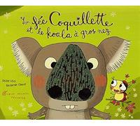 La Fée Coquillette et le koala à gros nez