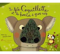 La Fée Coquillette Et Le Koala À Gros Nez