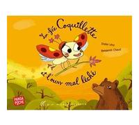 La Fée Coquillette et l'ours mal léché (Panda poche) Didier Lévy (Auteur), Benjamin Chaud (Illustration)