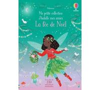 La fée de Noël - Ma petite collection J'habille mes amies - Fiona Watt - Usborne - broché - Document jeunesse