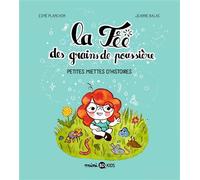 La fée des grains de poussière, Tome 01 La fée des grains de poussière - Petites miettes d'histoires - Esmé Planchon - Bd Kids - broché - Bande dessinée jeunesse