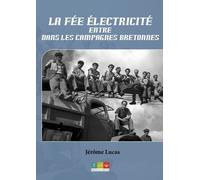 La Fée Électricité Entre Dans Les Campagnes Bretonnes