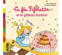 La fée Fifolette et le gâteau Bonbon