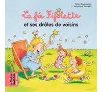 La Fée Fifolette - La Fée Fifolette Et Ses Drôles De Voisins