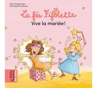 La Fée Fifolette, vive la mariée !