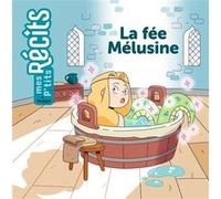 La fée Mélusine Christophe Loupy (Auteur), Pernette Pauline (Illustration)