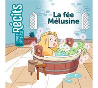 Christophe Loupy – La fée Mélusine – Contes et légendes jeunesse – Cartonné