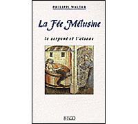 La Fée Mélusine Le serpent et l'oiseau - Philippe Walter - Imago - broché - Essai