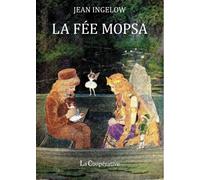 La Fée Mopsa Conte - Jean Ingelow - La Cooperative - broché - Contes / Légendes
