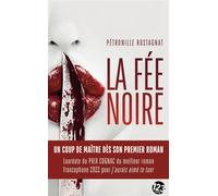 La Fée noire Un coup de maître dès son premier roman - Pétronille Rostagnat - 123 Editions Du - Poche - Roman