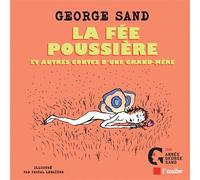 La fée Poussière et autres Contes d’une grand-mère - George Sand - L'aube Eds De - broché - Contes / Légendes