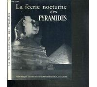 La feerie nocturne des pyramide
